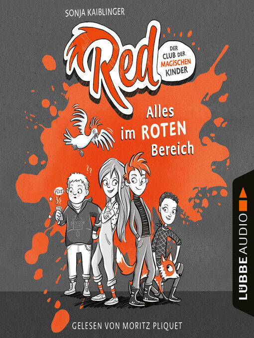 Title details for Alles im roten Bereich--Red--Der Club der magischen Kinder, Teil 1 (Ungekürzt) by Sonja Kaiblinger - Available